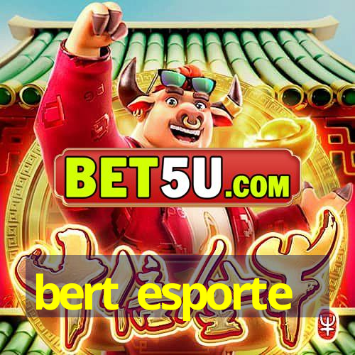 bert esporte